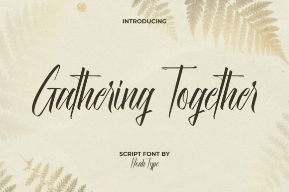 Gathering Together Font Evaluation