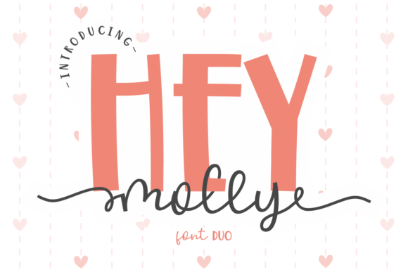 Hey Molly: A Typography Duo for Modern Design